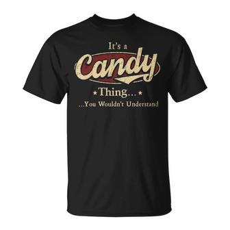 Its A Candy Thing You Wouldnt Understand Personalized Name Gifts With Name Printed Candy Unisex T-Shirt - Seseable