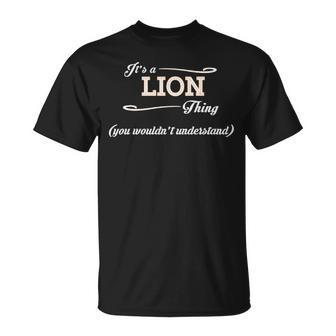 Its A Lion Thing You Wouldnt Understand Lion For Lion Unisex T-Shirt - Seseable