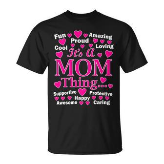 Its A Mom Thing Unisex T-Shirt - Monsterry UK