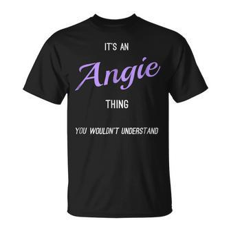 Its An Angie Thing Funny Personalized First Name Unisex T-Shirt - Seseable