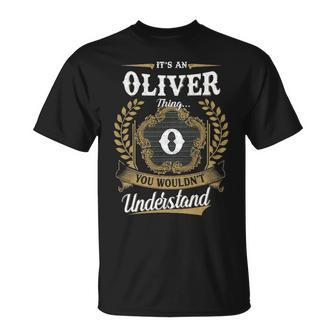 Its An Oliver Thing You Wouldnt Understand Personalized Last Name Oliver Family Crest Coat Of Arm Unisex T-Shirt - Seseable