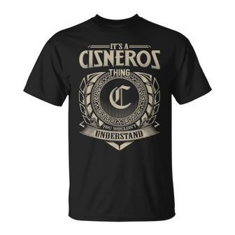 Its A Cisneros Thing You Wouldnt Understand Name Vintage T-Shirt - Seseable