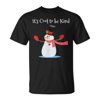 Its Cool To Be Kind Snowman Choose Kindness Teacher T-shirt - Thegiftio UK