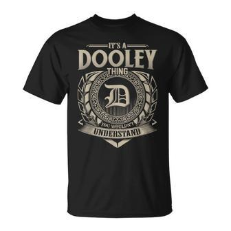 Its A Dooley Thing You Wouldnt Understand Name Vintage T-Shirt - Seseable