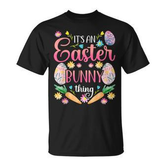 Its An Easter Bunny Thing Happy Sayings Egg T-Shirt - Seseable