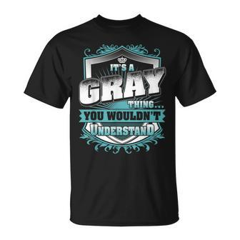 Its A Gray Thing You Wouldnt Understand Classic T-Shirt - Seseable