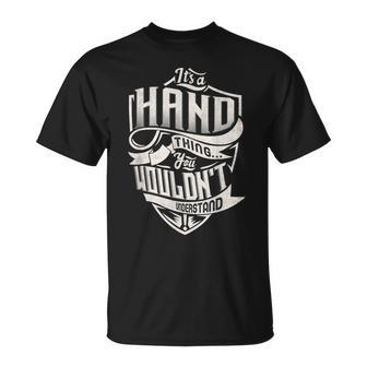 Its A Hand Thing You Wouldnt Understand Classic Name T-Shirt - Seseable