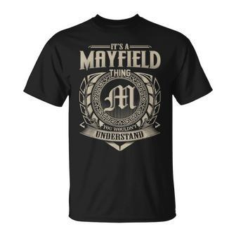 Its A Mayfield Thing You Wouldnt Understand Name Vintage T-Shirt - Seseable