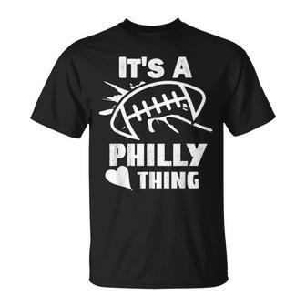 Its A Philly Thing Its A Philadelphia Thing Fan T-Shirt - Seseable