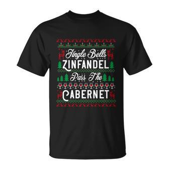 Jingle Bells Zinfandel Pass The Cabernet Ugly Christmas Wine Gift Unisex T-Shirt - Monsterry