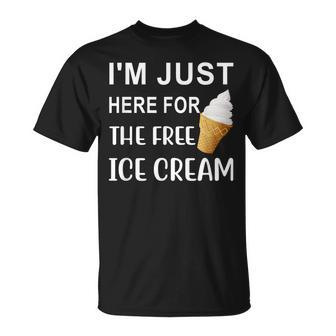 Im Just Here For The Free Ice Cream T-Shirt - Seseable