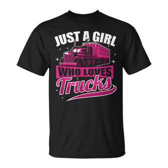 Just A Girl Who Loves Trucks Proud Trucker Girl T-Shirt - Seseable