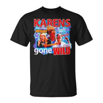Karens Gone Gone Wild V2 Unisex T-Shirt | Mazezy