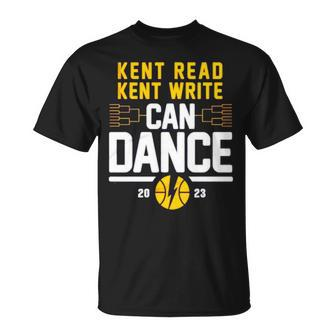 Kent Read Kent Write Can Dance  Unisex T-Shirt