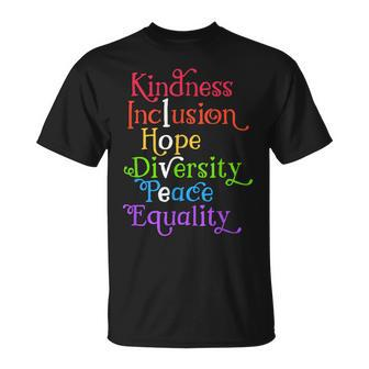 Kindness Love Inclusion Equality Diversity Human Rights Unisex T-Shirt | Mazezy