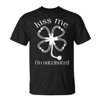 Kiss Me Im Irish And Vaccinated St Patricks Day T-Shirt - Seseable