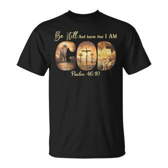 Be Still And Know That I Am God Christian Lion Cross Faith T-Shirt - Seseable