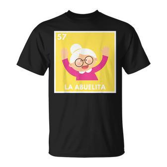 La Abuelita Mexican Lottery Mexican Grandma Gift Unisex T-Shirt | Mazezy