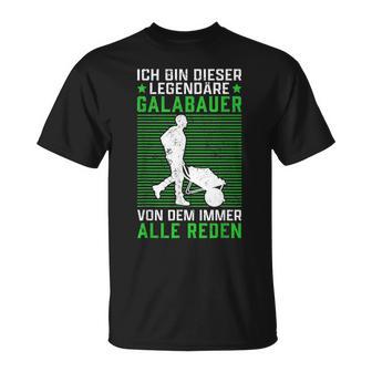 Legendärer Galabauer Landschaftsgärtner Galabau T-Shirt - Seseable