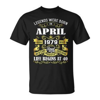 Legends Were Born In April 1979 40Th Birthday Gift Shirt Unisex T-Shirt | Mazezy