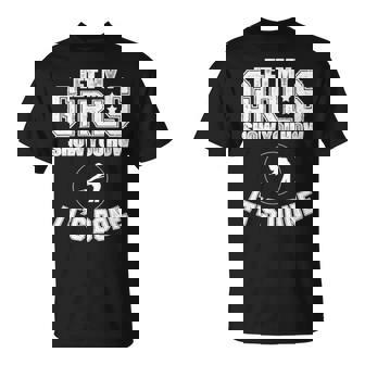 Let My Girls Show You How It’S Done Unisex T-Shirt | Mazezy