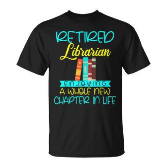 Librarian Retirement Party Funny Gift Retired Mom Grandma Unisex T-Shirt | Mazezy