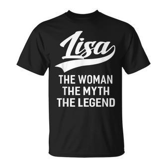 Lisa The Woman The Myth The Legend First Name Ladies Unisex T-Shirt - Seseable