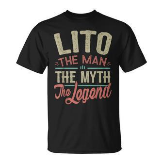 Lito From Grandchildren Lito The Myth The Legend Gift For Mens Unisex T-Shirt - Seseable