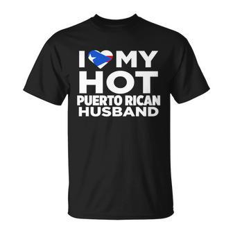 I Love My Hot Puerto Rican Husband Puerto Rico T-shirt - Thegiftio UK