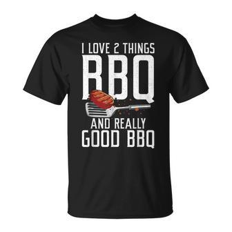 I Love Two Things Bbq And Really Good Bbq Grilling T-Shirt - Seseable