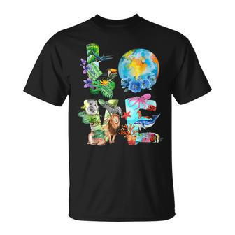 Love World Earth Day Everyday Planet Environment Animal Unisex T-Shirt | Mazezy