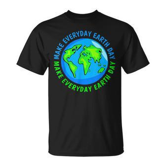 Make Everyday Earth Day For Nature Lover Earth Day 2023 Unisex T-Shirt | Mazezy