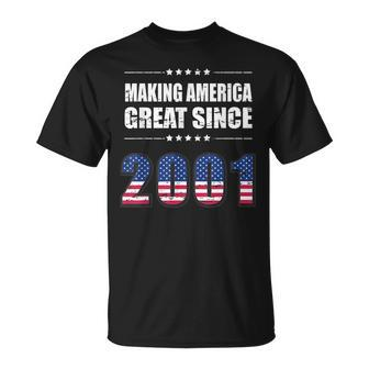 Making America Great Since 2001 Birthday Shirt 18Th Gift Unisex T-Shirt | Mazezy