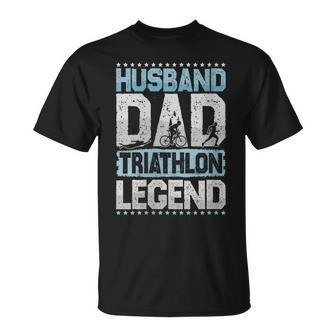 Marathon Husband Dad Triathlon Legend Triathlon Mens Gift For Womens Unisex T-Shirt | Mazezy