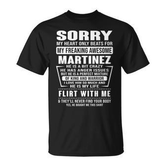 Martinez Name Gift Sorry My Heartly Beats For Martinez Unisex T-Shirt - Seseable