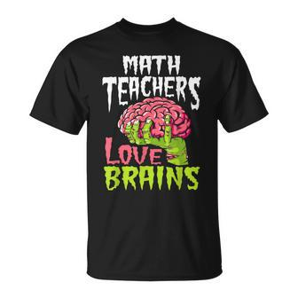 Math Teachers Love Brains Zombie Teacher School Halloween T-shirt - Thegiftio UK