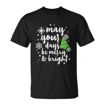 May Your Days Be Merry Christmas Af Family Christmas Snowman Unisex T-Shirt - Monsterry AU