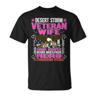 Some Never Meet Their Hero - Desert Storm Veteran Wife T-shirt - Seseable