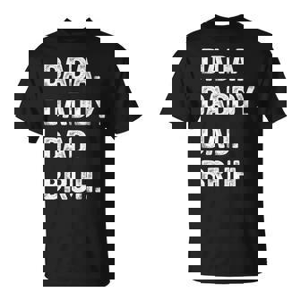 Mens Dada Daddy Dad Bruh Dad Bruh Unisex T-Shirt | Mazezy