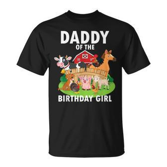Mens Daddy Of The Birthday Girl Farm Animals Matching Farm Theme Unisex T-Shirt | Mazezy UK