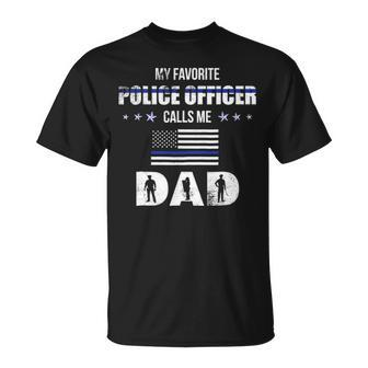 Mens My Favorite Police Officer Calls Me Dad Fathers Day Unisex T-Shirt - Seseable