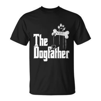 Mens The Dogfather Shirt Dad Dog Tshirt Funny Fathers Day Tee Tshirt Unisex T-Shirt - Monsterry