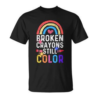Mental Health Awareness Gift Broken Crayons Still Color Gift Unisex T-Shirt - Monsterry DE
