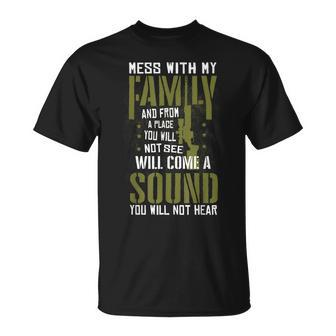 Mess With My Family Sniper Sound Military Family T-Shirt - Seseable