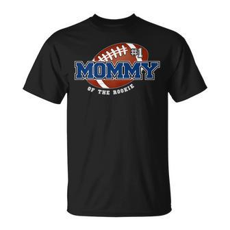 Mommy Of Rookie 1St Birthday Football Theme Matching Party Gift For Womens Unisex T-Shirt | Mazezy