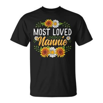 Most Loved Nannie Sunflower Cute Mothers Day Gifts Unisex T-Shirt | Mazezy