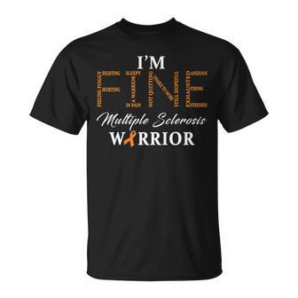 Multiple Sclerosis Warrior Im Fine Multiple Awareness Month T-Shirt - Seseable
