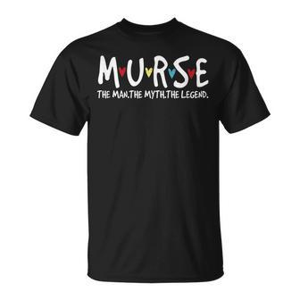 Murse The Man The Myth The Legend Gifts For Him Black Unisex T-Shirt - Seseable