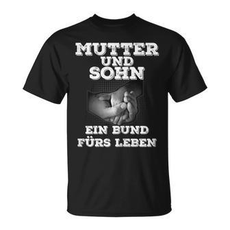 Mutter Und Sohn Ein Bund Fürs Leben Mama Partnerlook Mom Mum T-Shirt - Seseable