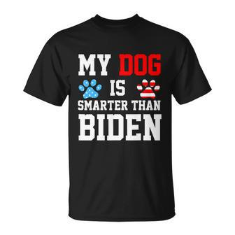 My Dog Is Smarter Than Biden Unisex T-Shirt - Monsterry UK